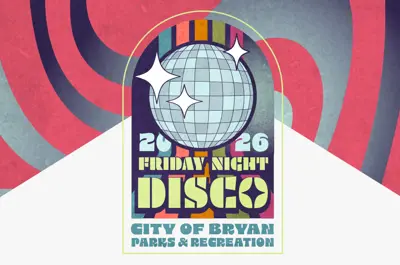 City of Bryan Parks and Recreation Friday Night Disco.