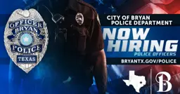 City of Bryan Police Department Now Hiring Police Officers