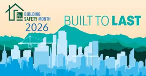 Building Safety Month 2026: Built to Last